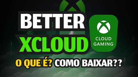 betterxcloud,better xcloud microsoft edge